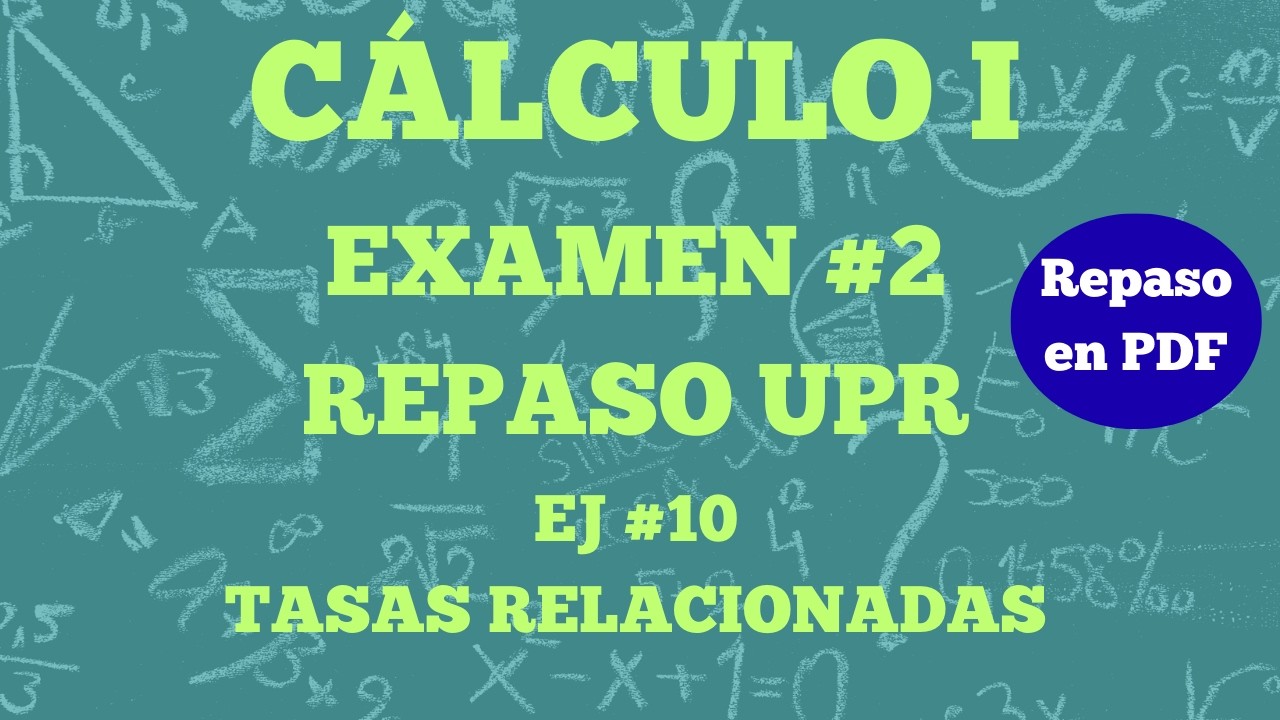 Cálculo I Examen #2:Repaso (Tasas Relacionadas #1) (MATE-3151 UPR)