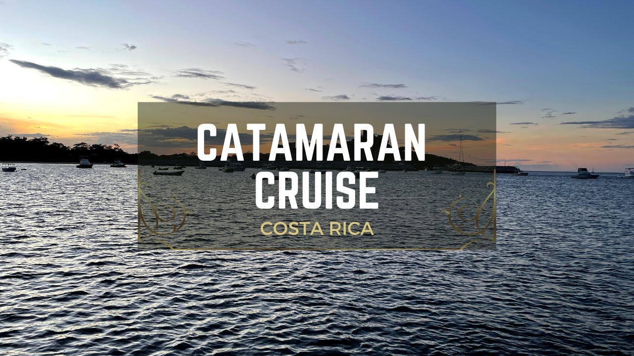 Costa Rica Catamaran Cruise