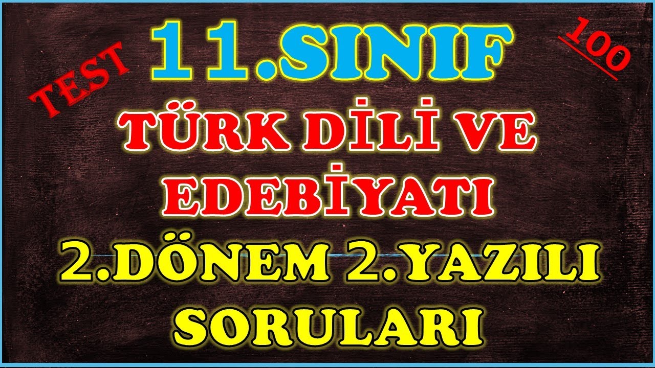 11.Sınıf Türk Dili ve Edebiyatı 2.Dönem 2.Yazılı - Test
