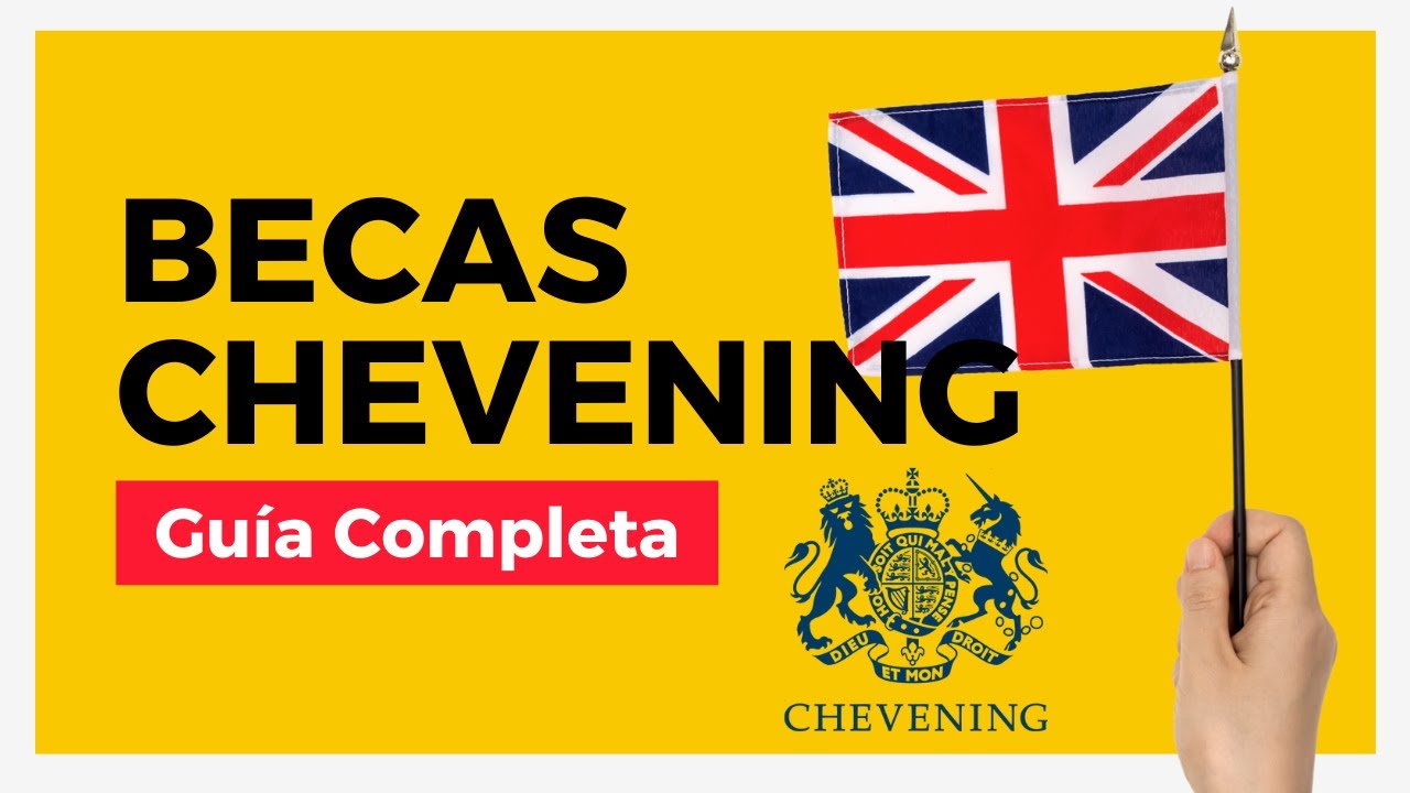 [TUTORIAL] Cómo APLICAR a las BECAS CHEVENING ✅ Estudia en Reino Unido