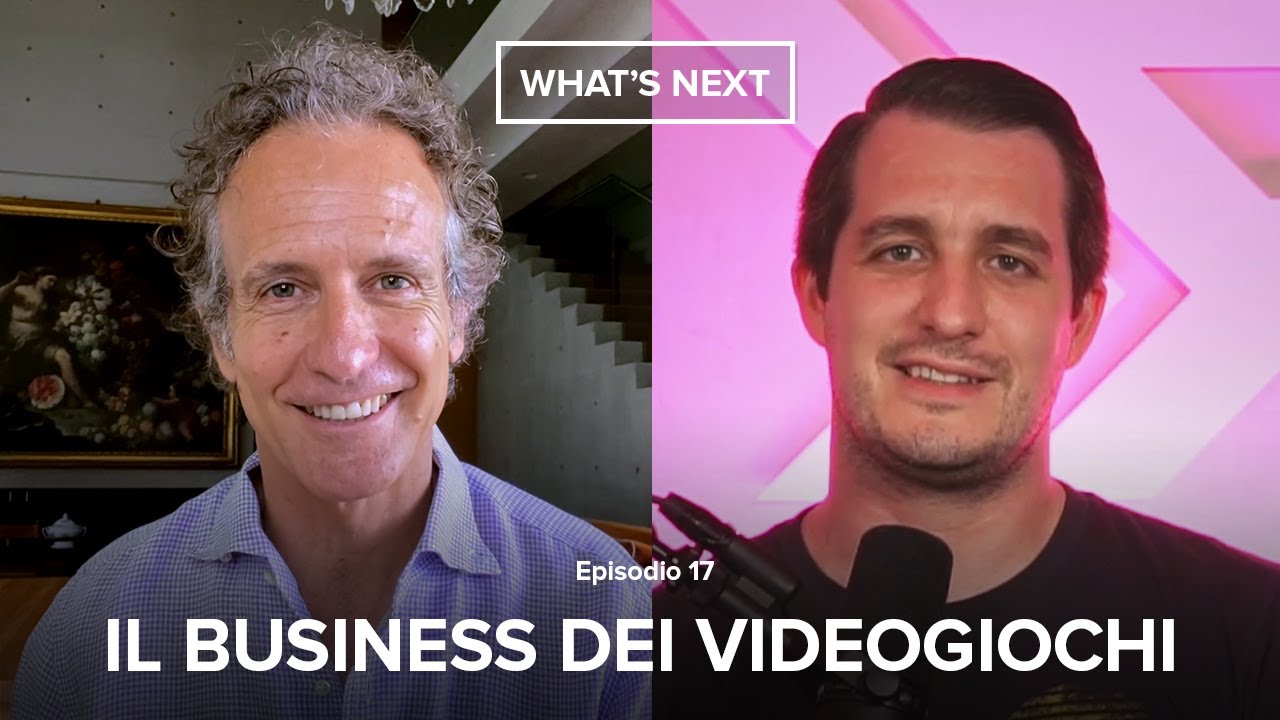Il Business dei Videogiochi | What's Next ft. Francesco Fossetti - Alessandro Benetton