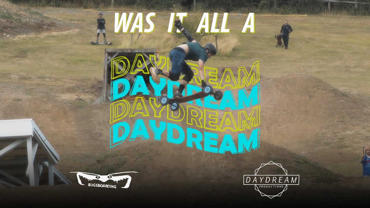 Was It All a Daydream: A Mountainboard Film