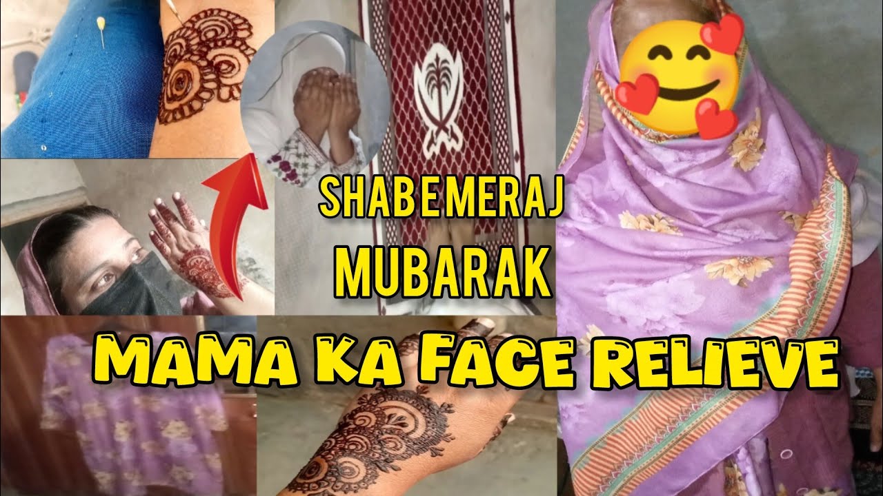 Shabe Meraj sabko meri taraf se  bahut Mubarak mamma ka face film 🥰
