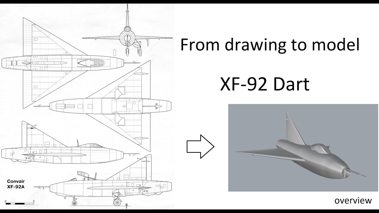 Creating 3-D model of the XF-92 Dart aircraft  from drawings, overview