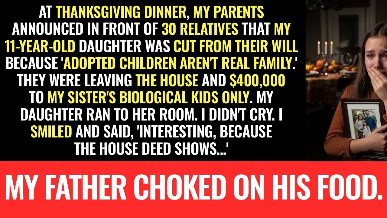 My Parents Announced at Thanksgiving That My 11-Year-Old Was Cut from the Will Because She's Adopted