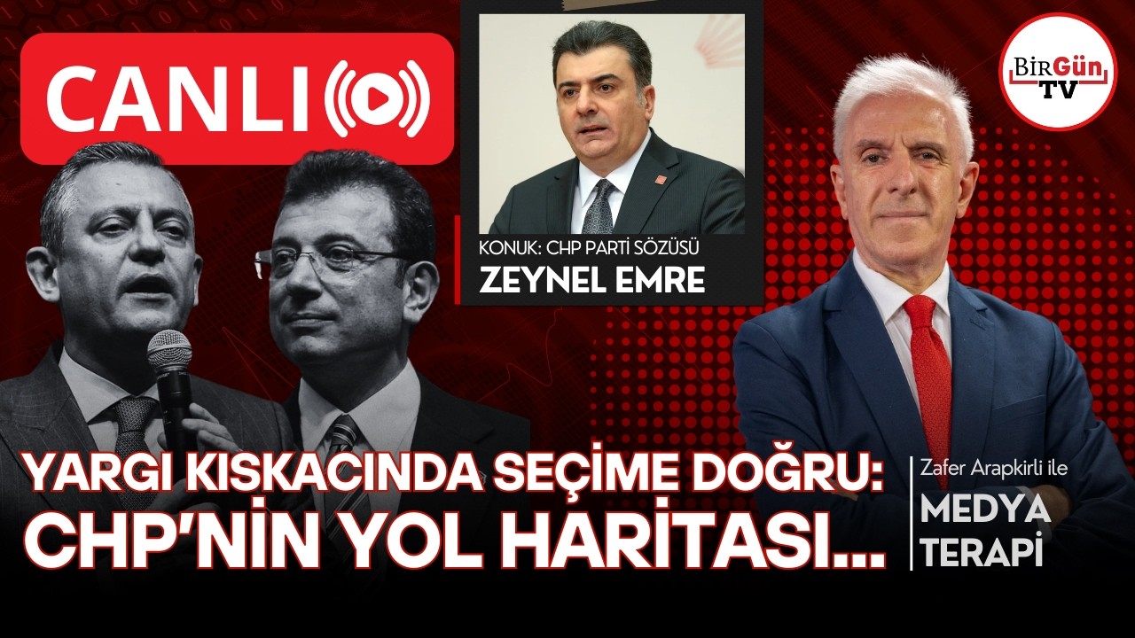#CANLI I CHP Sözcüsü Zeynel Emre anlatıyor: Seçime giderken yol haritası... I Medyaterapi 11.03.2026