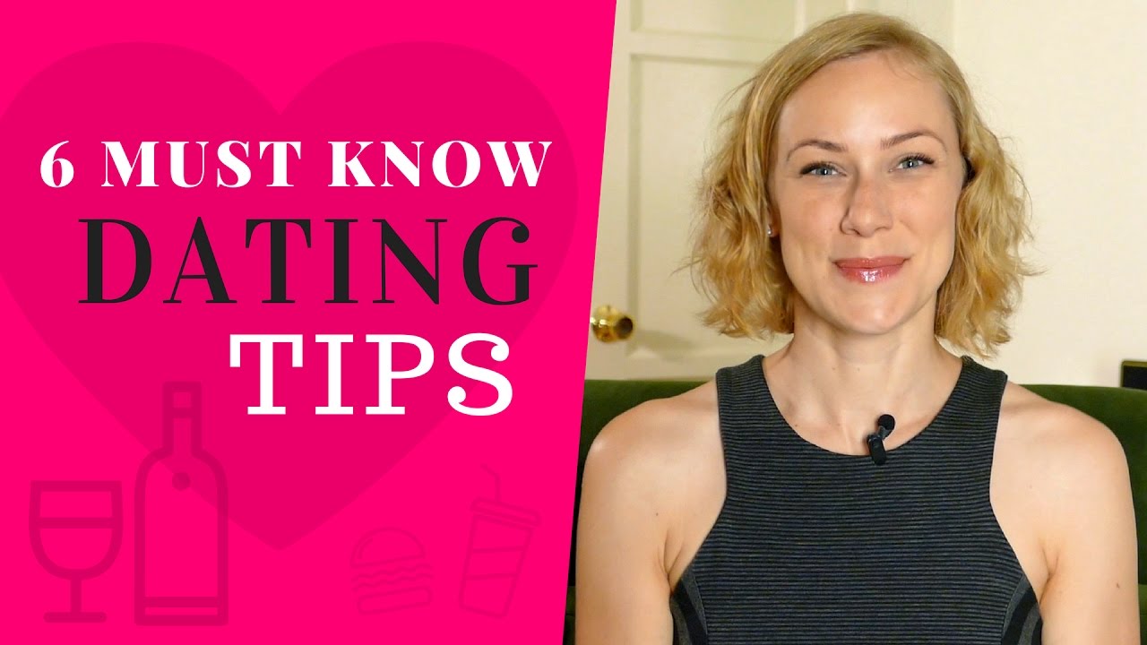 6 MUST KNOW DATING TIPS! | Kati Morton