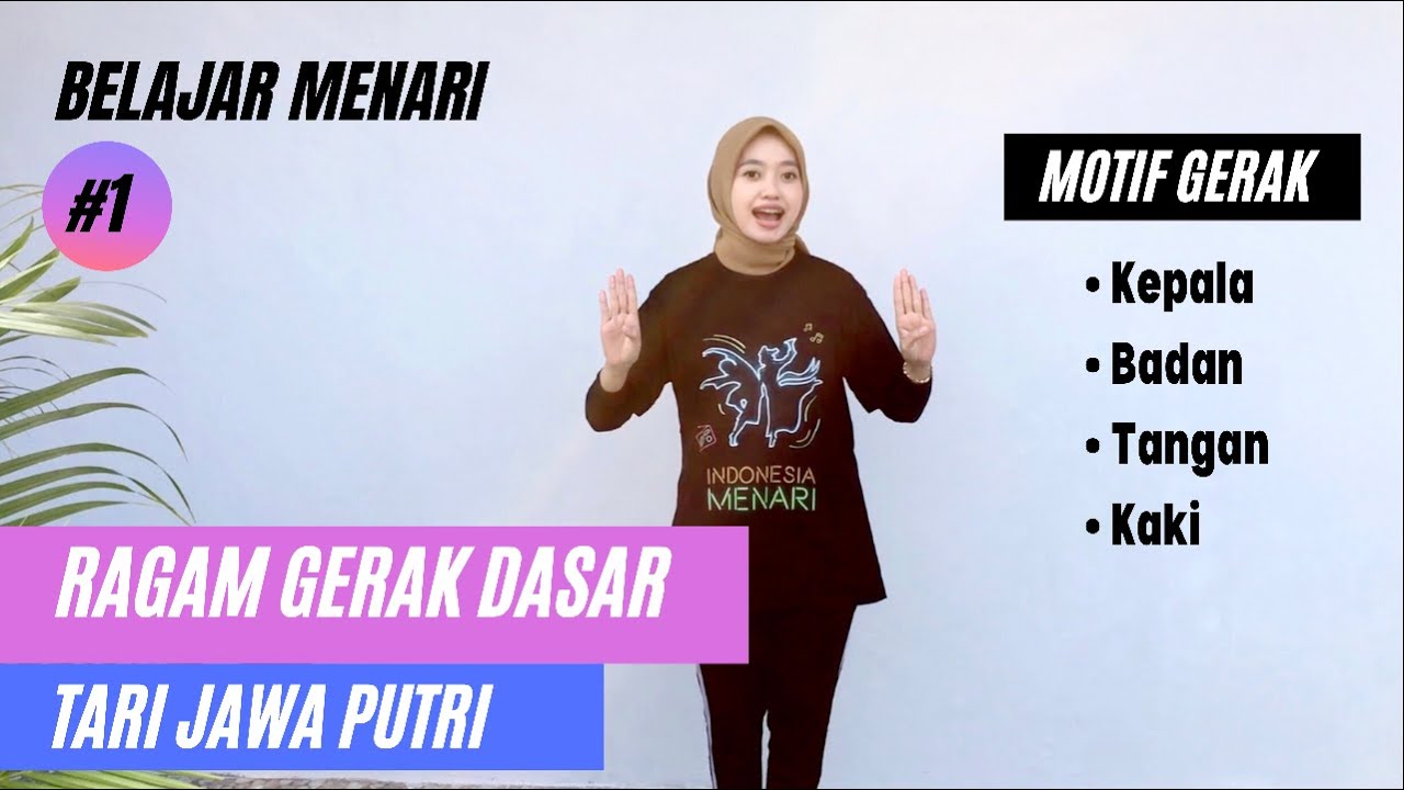RAGAM GERAK DASAR TARI JAWA PUTRI
