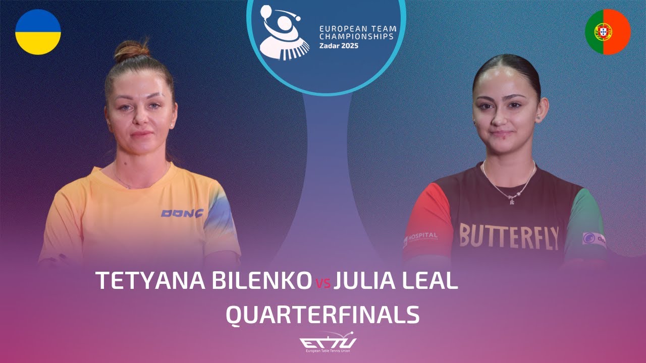TETYANA BILENKO (UKR) vs JULIA LEAL (POR) | European Championships - Quarterfinals | Highlights