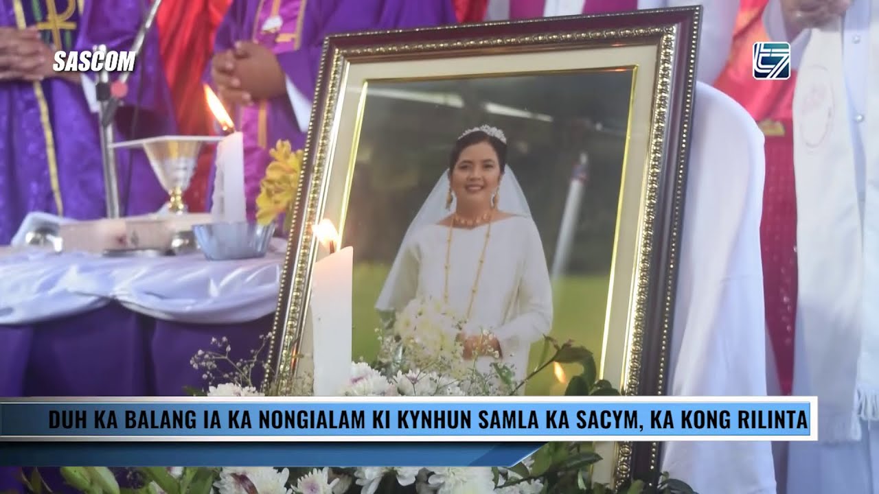DUH KA BALANG IA KA NONGIALAM KI KYNHUN SAMLA KA SACYM, KA KONG RILINTA