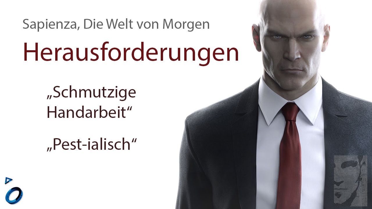 Hitman - Sapienza, Die Welt von Morgen Herausforderungen 