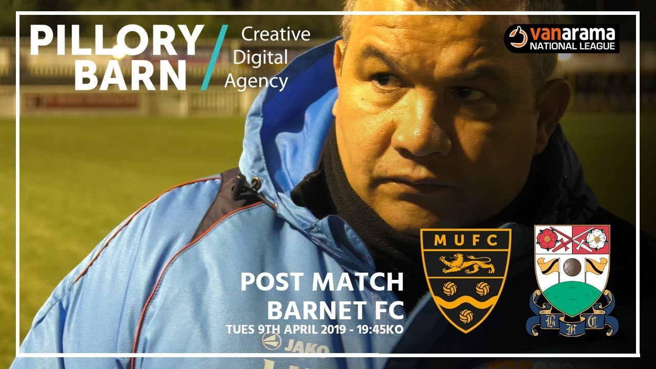 Post Match: Barnet Fc (09/04/19)