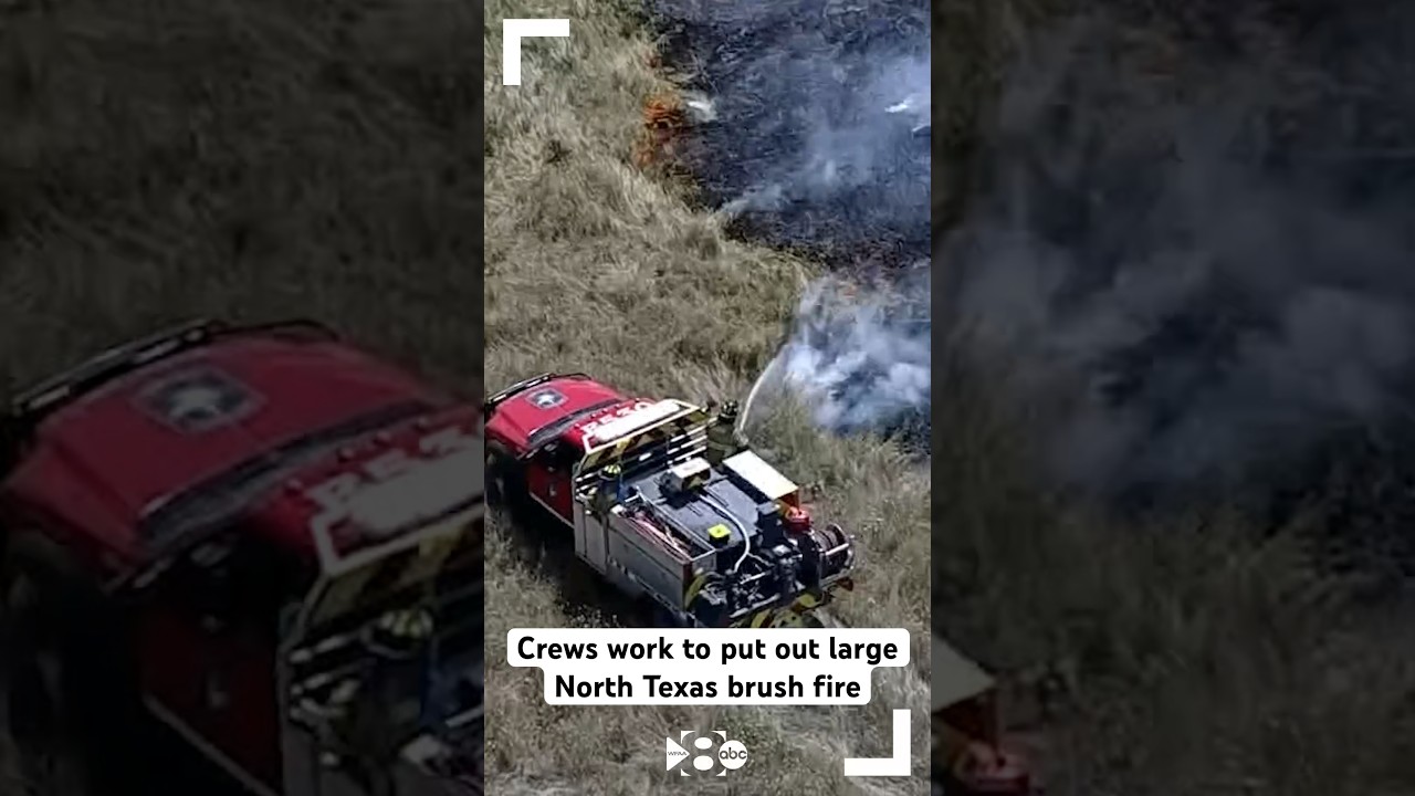 VIDEO: Crews work to put out large brush fire in North Texas