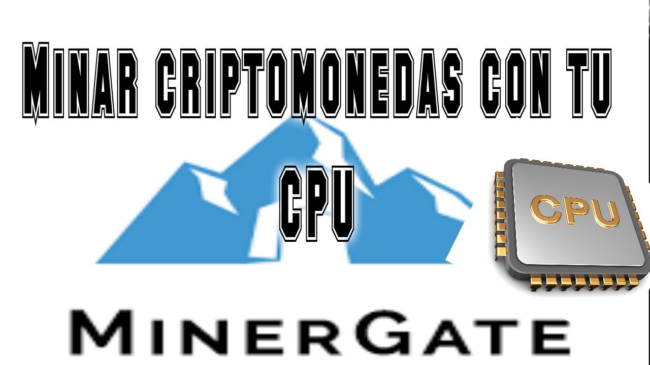 MINERGATE registro descarga y uso del software de mineria en CPU