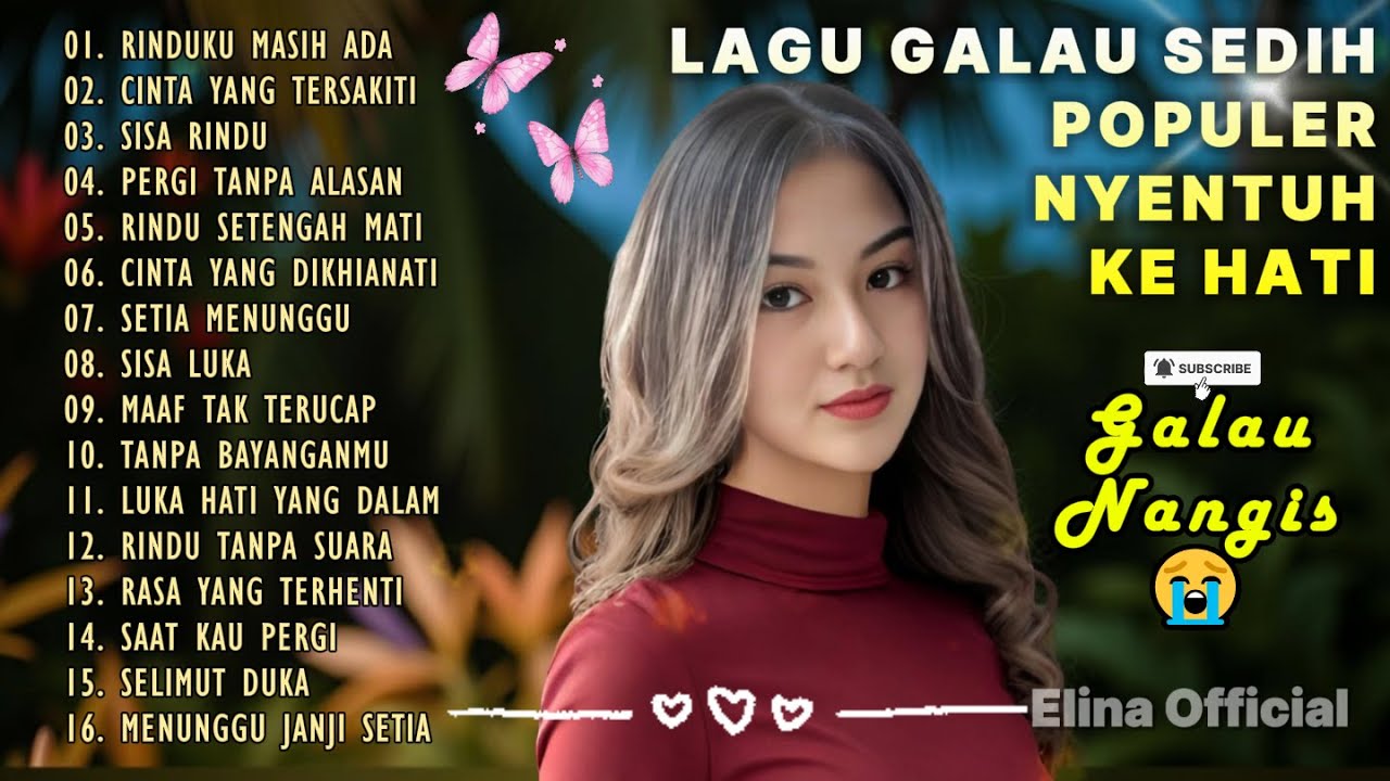 ALBUM LAGU / GALAU SEDIH 😭 PATAH HATI 💔 | nyentuh banget ke hati | Cocok Buat Teman Kerja