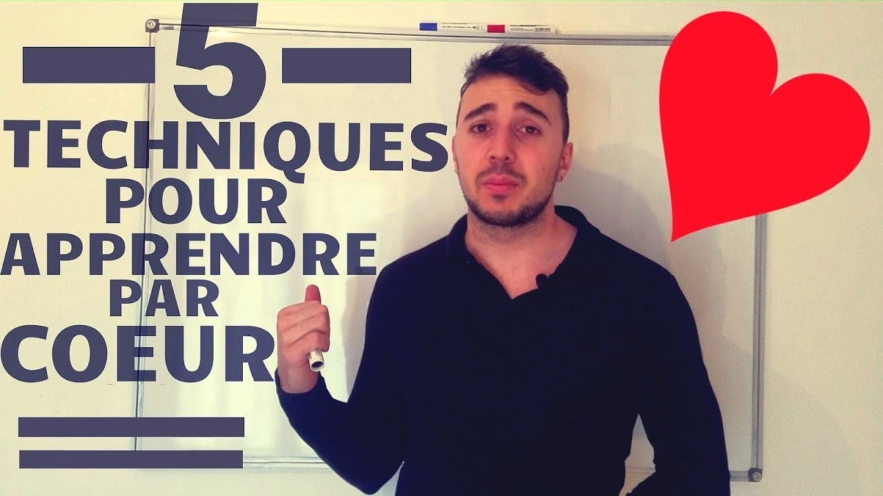 5 TECHNIQUES POUR APPRENDRE PAR COEUR
