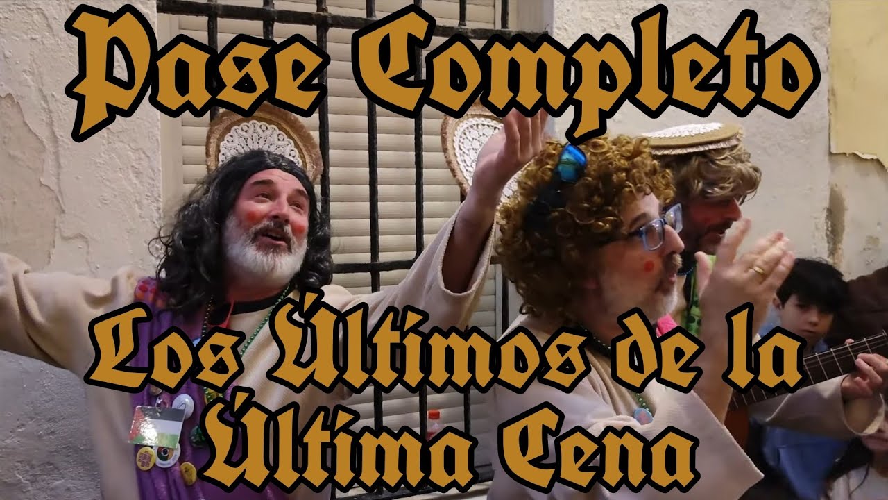 Chirigota del Perchero 2026. Los Últimos de la Última Cena. Pase Completo. Carnaval de Cádiz.