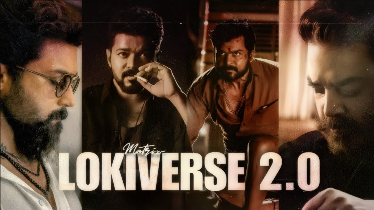 Lokiverse 2.0 Video | Leo | Dhilli | Rolex | Vikram | Thalapathy Vijay | MATRIX