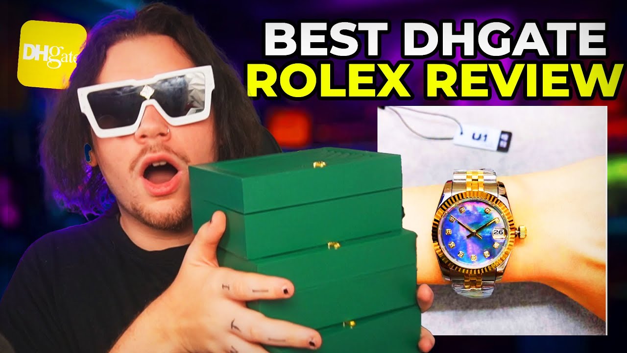 BEST Rolex From DHGATE Review! (Legit) Best DHGATE Rolex Seller