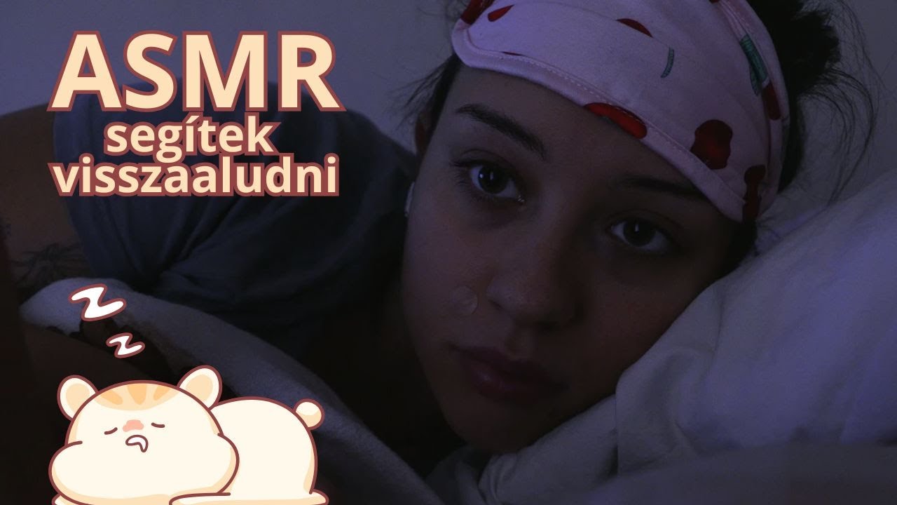 Magyar ASMR - Segítek visszaaludni (soft spoken personal attention)