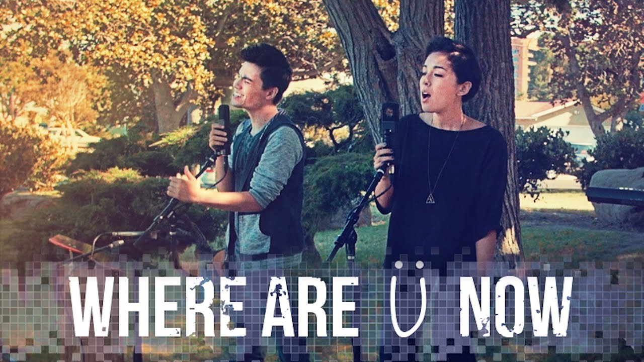 Where Are U Now - Skrillex, Diplo, Justin Bieber - Sam Tsui, Kina Grannis & KHS Cover