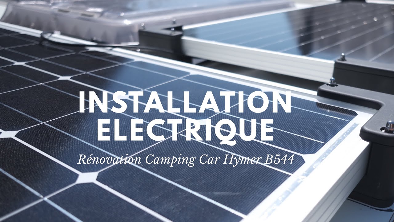 HYMER - INSTALLATION ÉLECTRIQUE CAMPING-CAR PANNEAUX SOLAIRES  & BATTERIE LITHIUM / MYSHOP-SOLAIRE