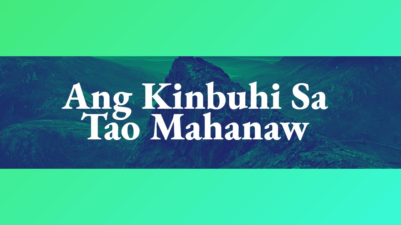 Alawiton - Ang Kinabuhi Sa Tao Mahanaw
