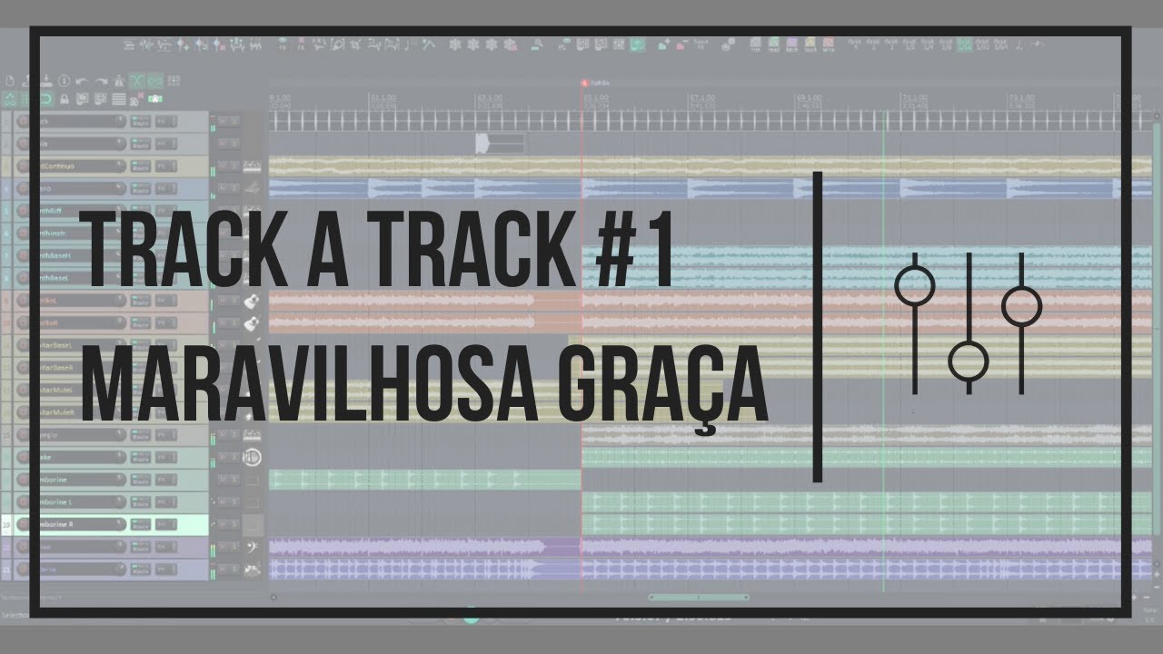 Track a Track #1 | Maravilhosa Graça