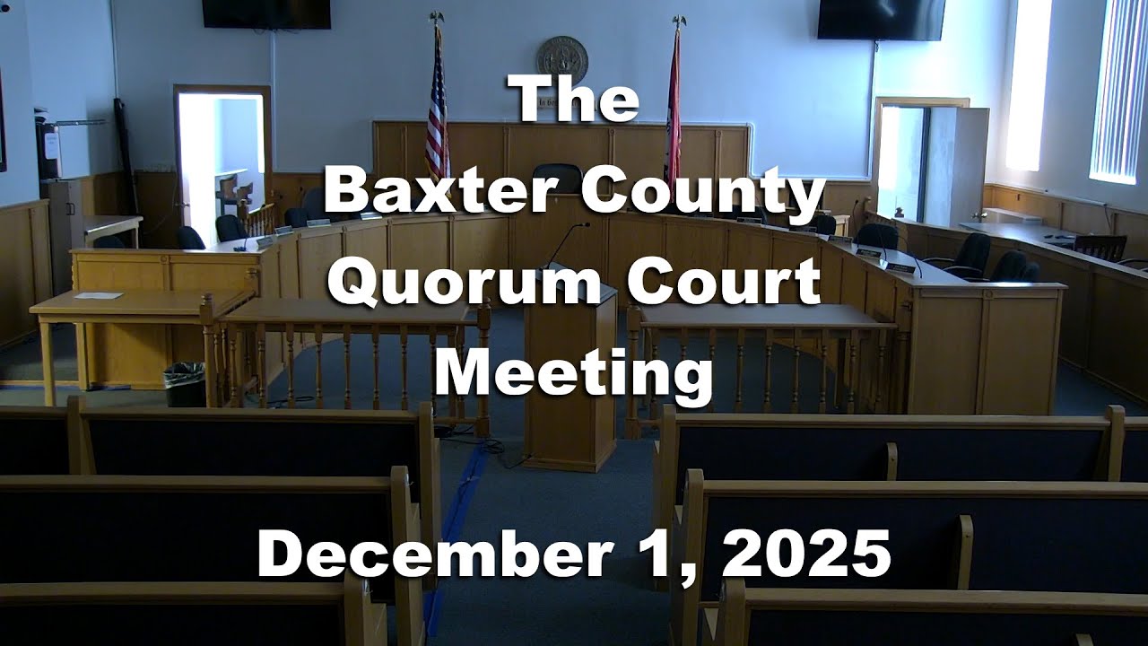 Baxter County Quorum Court Meeting (March 2, 2026)