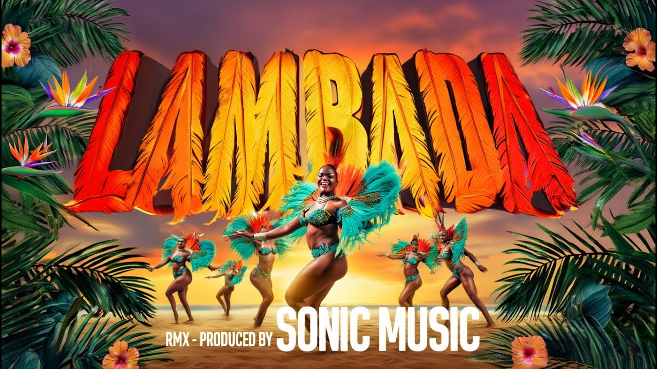 SONIC MUSIC - Lambada ( RMX 2025)