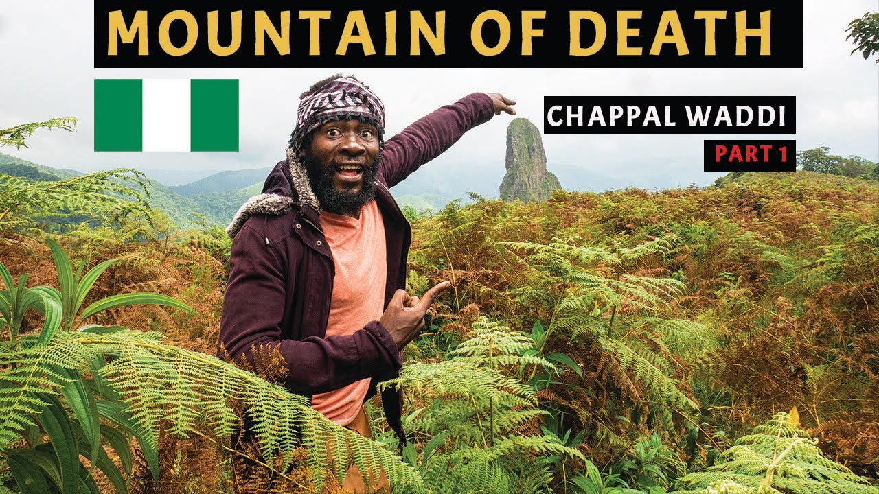 Climbing Chappal Waddi - Nigeria & West Africa highest Mountain (Pt 1)