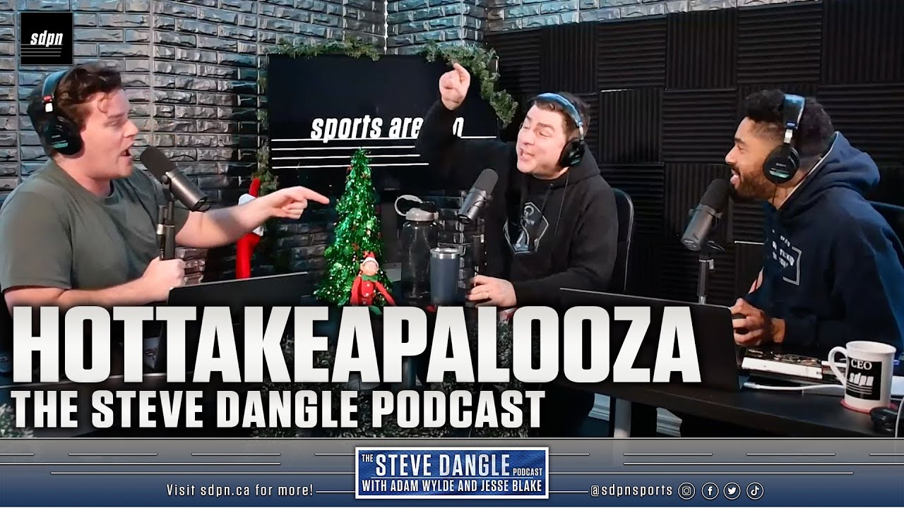 Hottakeapalooza | The Steve Dangle Podcast