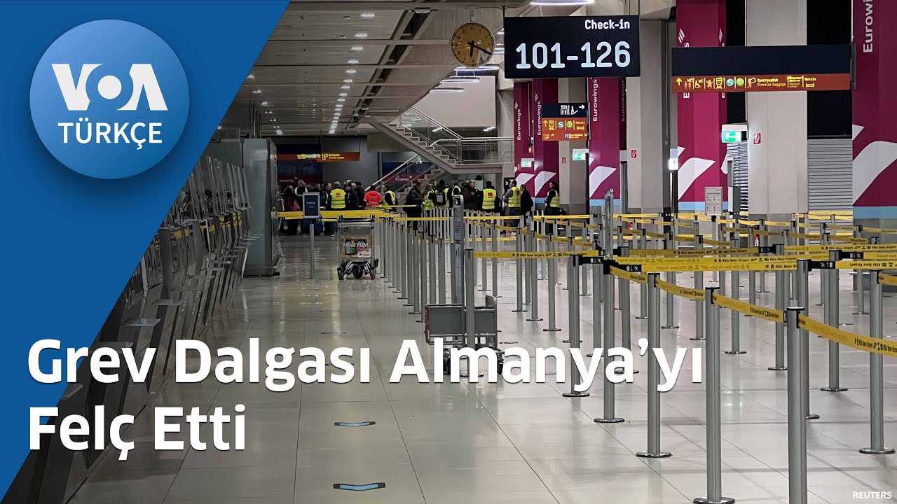 Grev Dalgası Almanya&rsquo;yı Fel&ccedil; Etti| VOA T&uuml;rk&ccedil;e