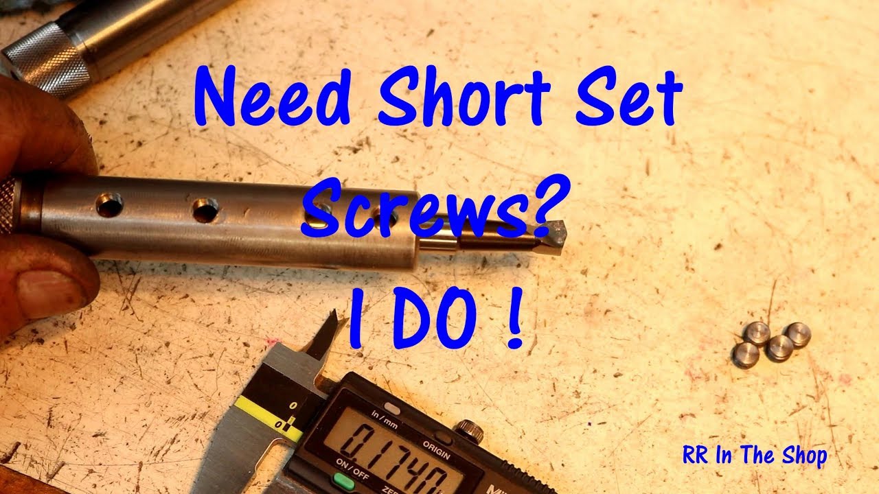 How to Make Short Set Screws