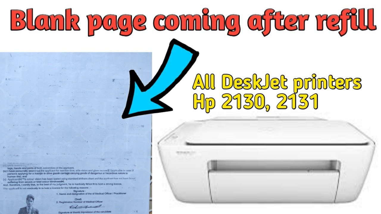 Hp deskjet 2131 printer prints blank pages | hp 2130 not printing after refill | problem solved