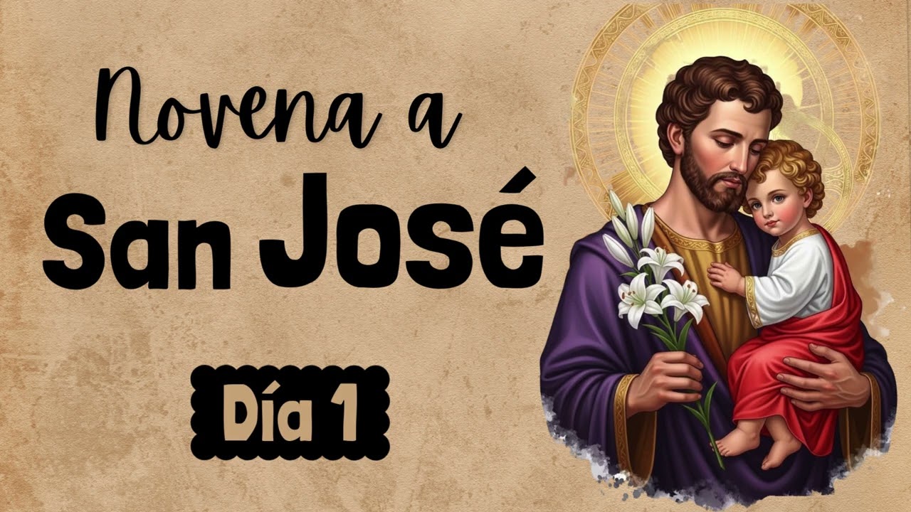 🙏🏻DÍA 1 NOVENA A SAN JOSÉ  🙏🏻           Marzo 10, 2026