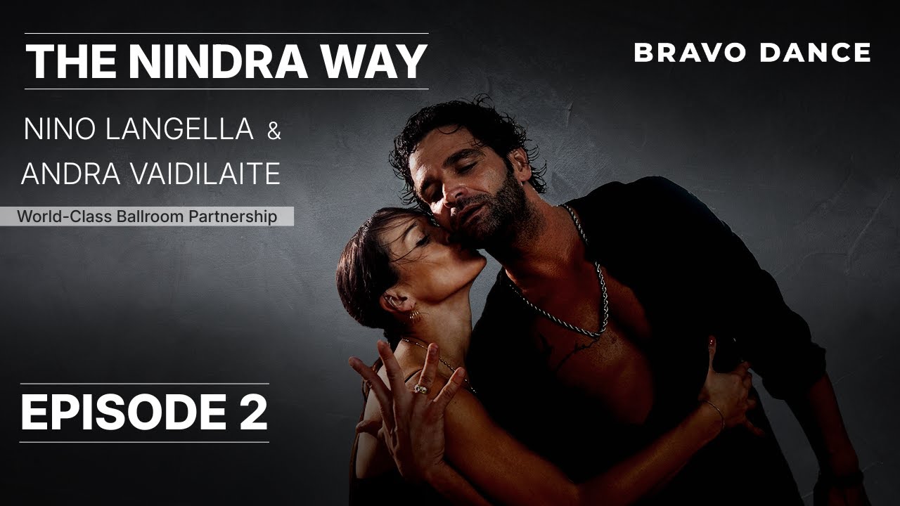 The NINDRA WAY – Professional Dancers Daily Routine | Nino Langella & Andra Vaidilaite – Ep.2