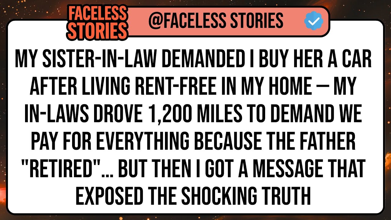 My Sister-In-Law Demanded I Buy Her A Car After Living Rent-Free In My Home — My In-Laws Drove ...