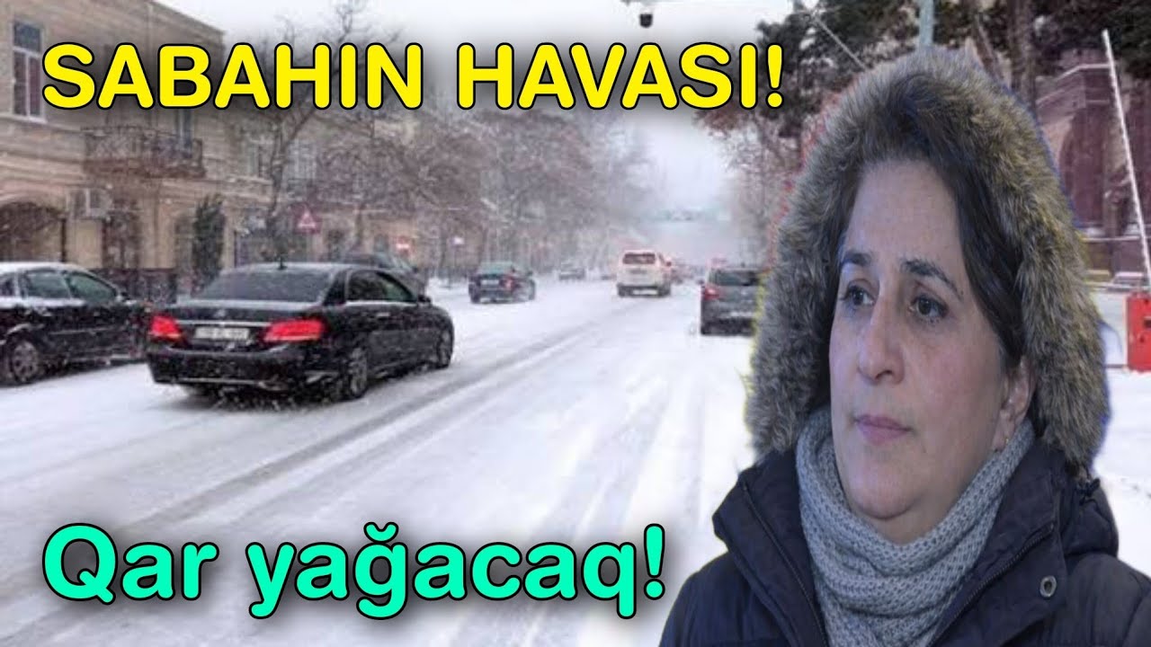 Qar yağacaq- SABAHIN HAVASI