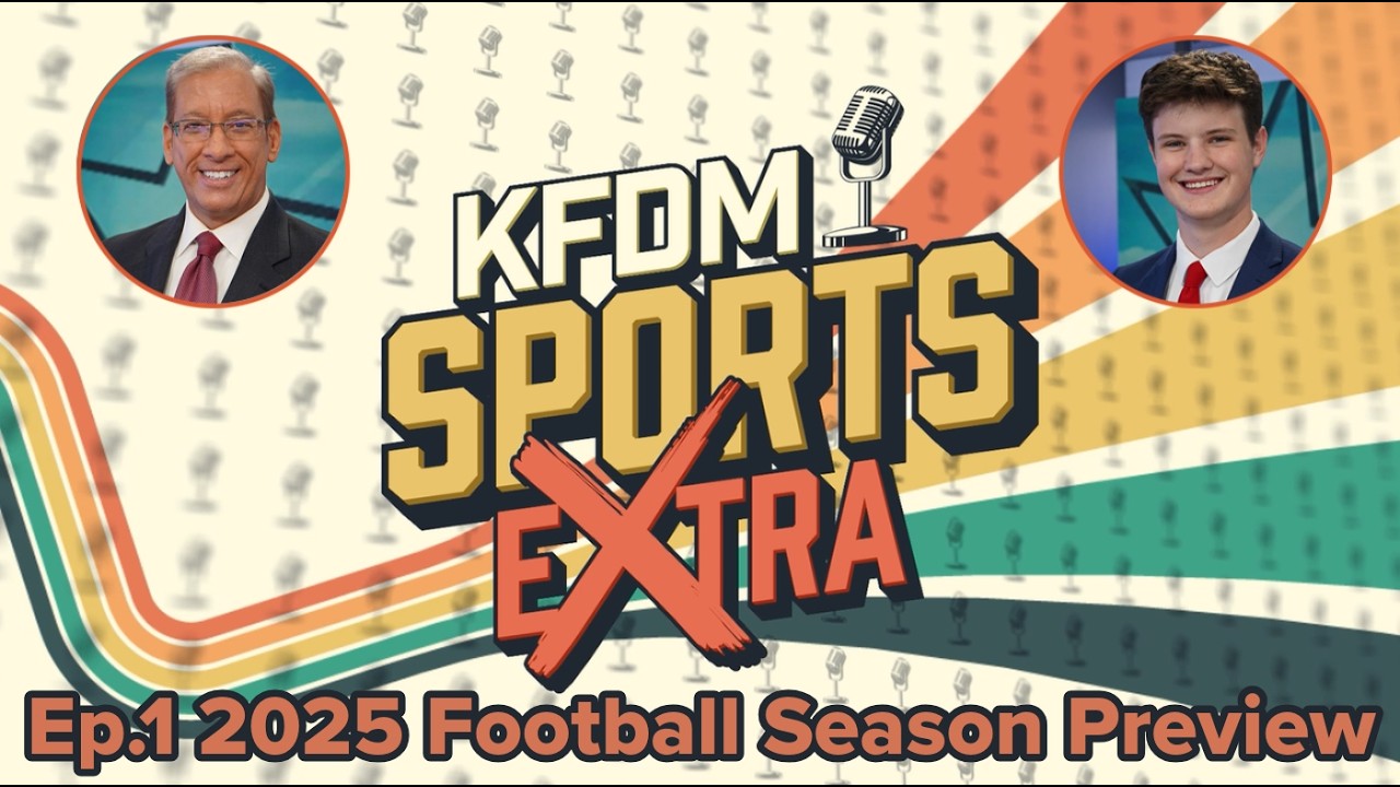 KFDM Sports Extra | Ep. 1 2025 Football Season Preview
