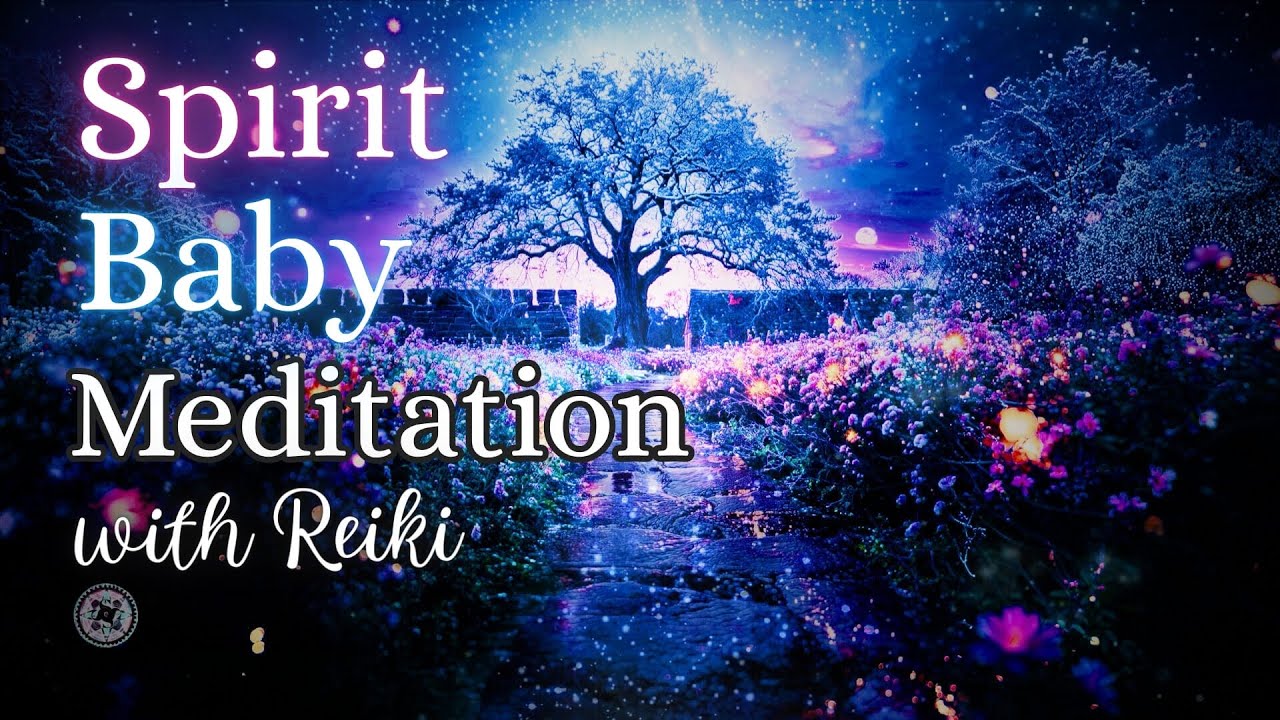 Reiki Meditation to Meet Your Unborn Child⎪Spirit Baby Magickal Journey + Reiki