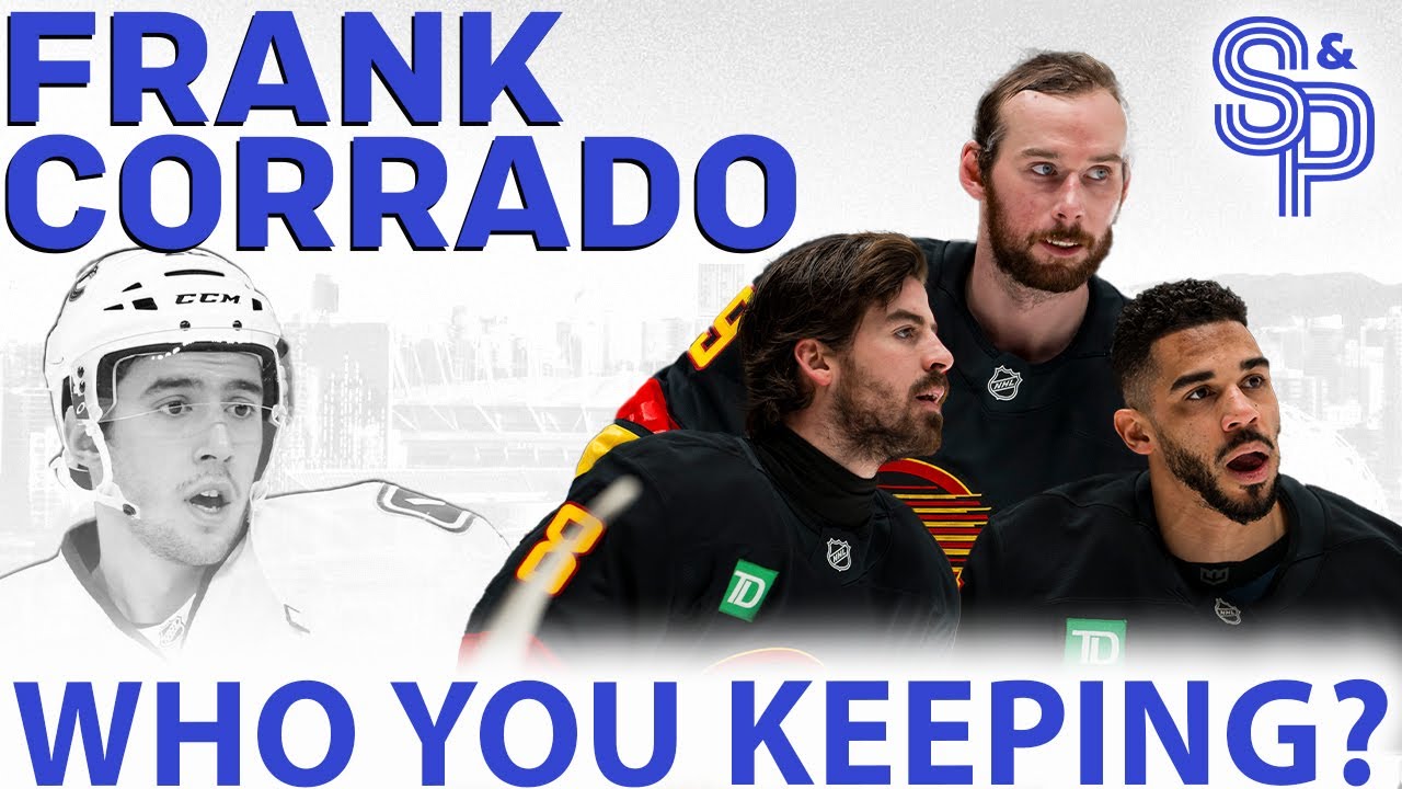 Frank Corrado: Is there anyone worth keeping from this disillusioned Canucks roster?