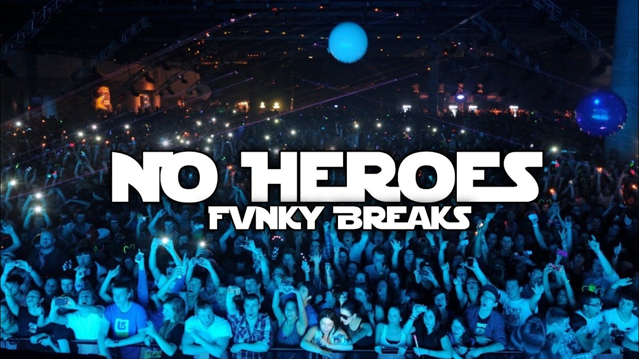 NO HEROES (WAN VENOX) FVNKY BREAKS!!=NEW