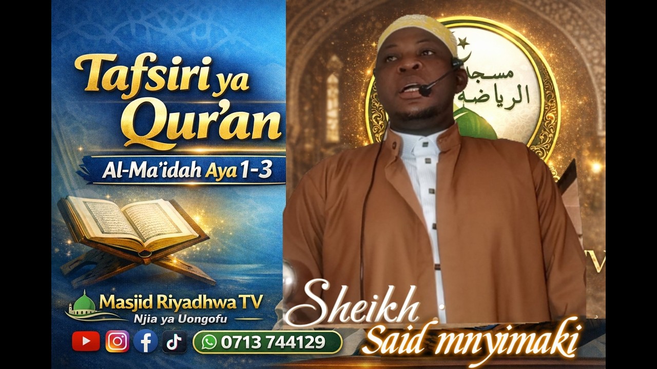 DARSA YA TAFSIRI YA QUR`AN  surat maida  aya 1__3 |  SHEIKH SAID MNYIMAKI