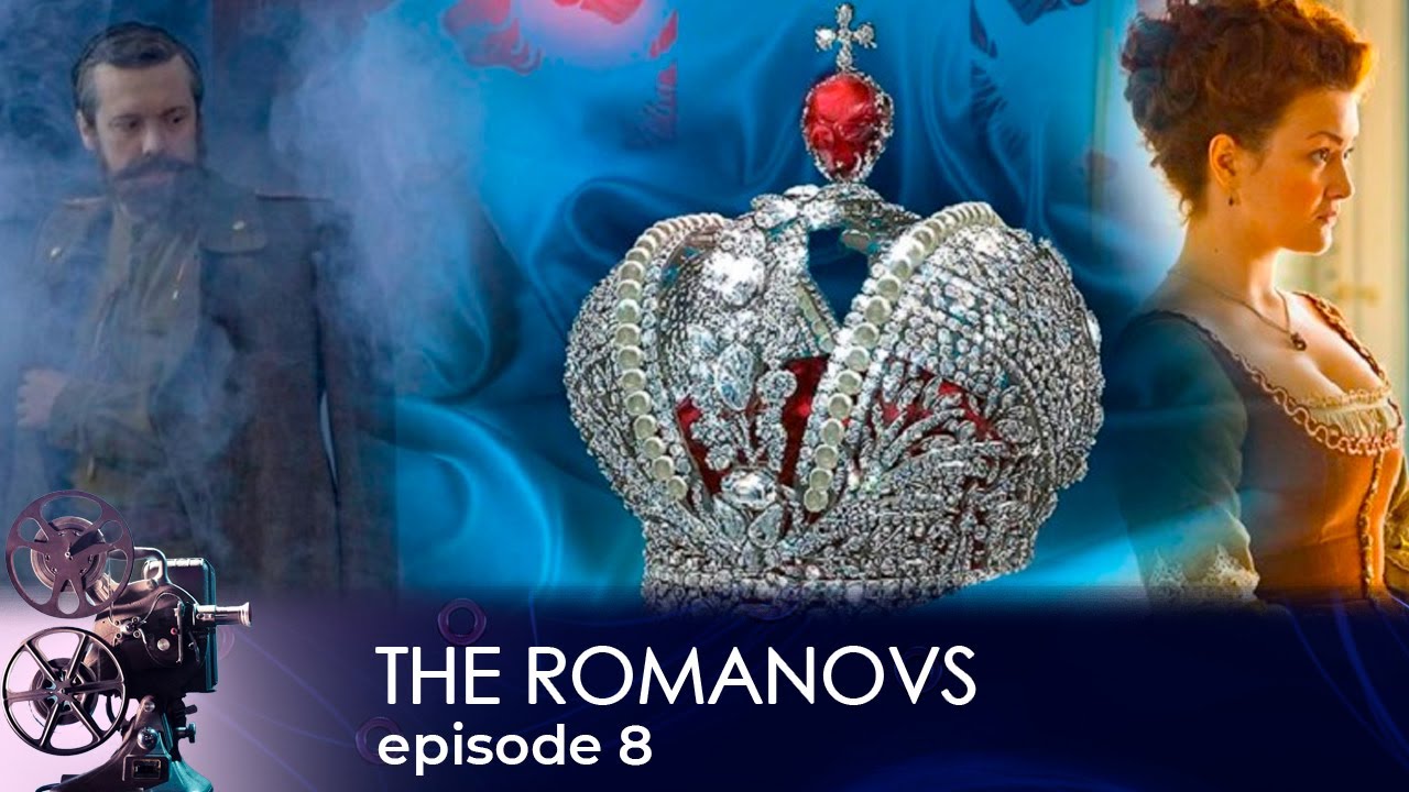 HISTORY OF THE LAST IMPERIAL DYNASTY! The Romanovs. Episode 8. Docudrama. English dubbing