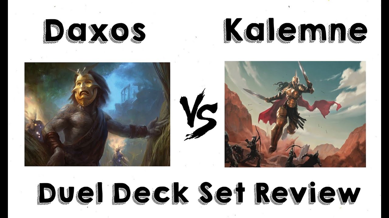 Daxos vs. Kalemne Set Review