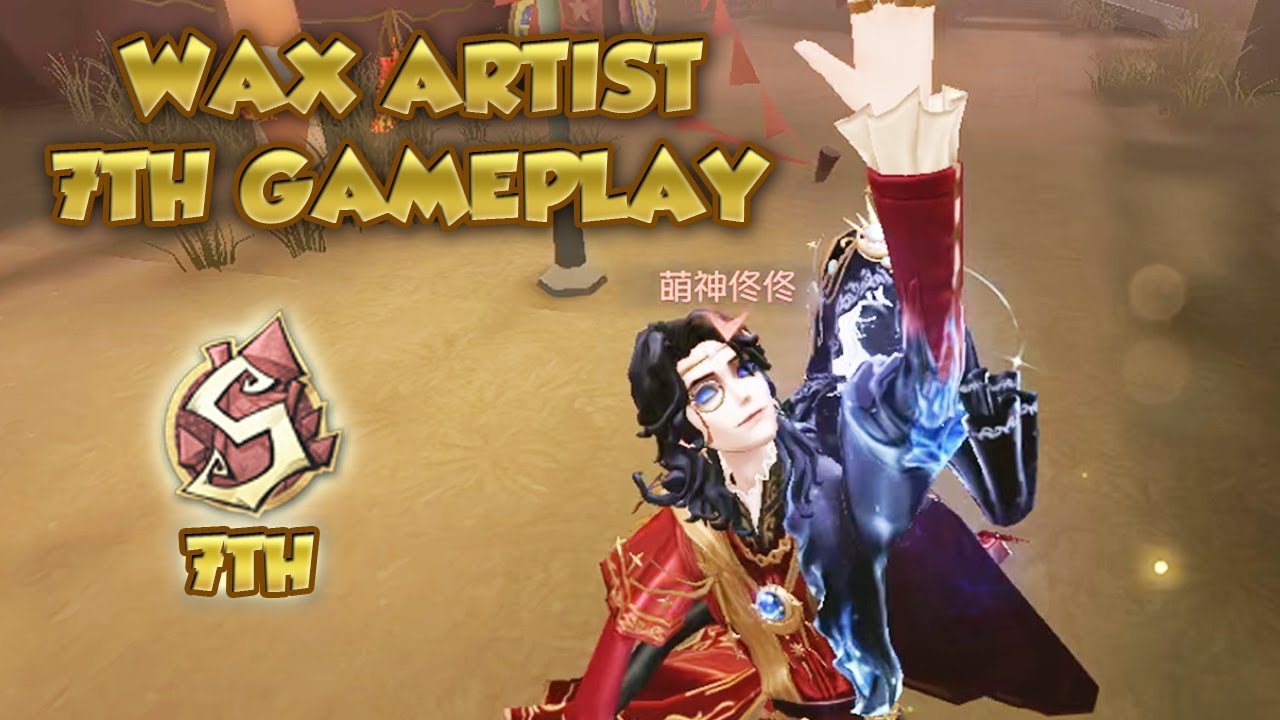 (7th Wax Artist) Wax Artist 7th Gameplay | Identity V | 第五人格 | 제5인격 | アイデンティティV
