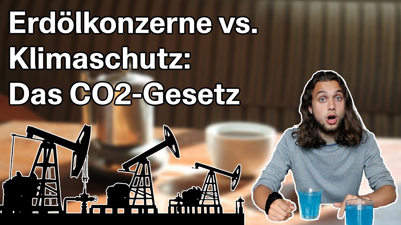 Erdölkonzerne vs. Klimaschutz: Das CO2-Gesetz