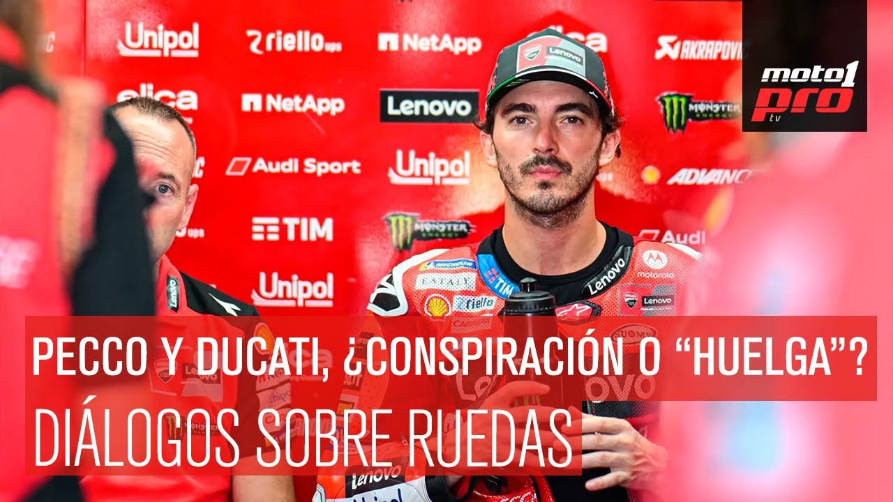 Pecco y Ducati, ¿conspiración o “huelga”? | Diálogos Sobre Ruedas
