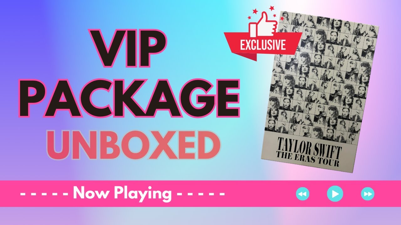 UNBOXING: Taylor Swift The Eras Tour VIP Package | 2024 Edition